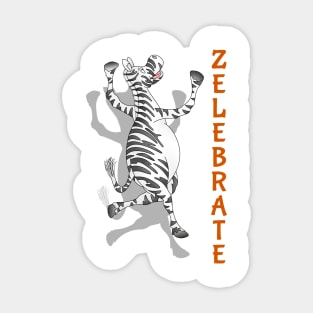 Zebra  Zelebrate Sticker